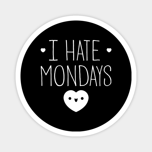 I Hate Mondays Magnet by gseignemartin